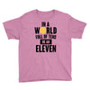 be a eleven Youth Tee