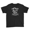 cat hair don't care cute crazy cat Youth Tee