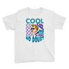 cool no doubt Youth Tee