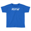 trust me, i'm a pilot   captain airplane flight crew plane airport tee Toddler T-shirt