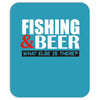 fishing and beer Mousepad