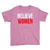 believe women Youth Tee