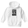 i paused my game to be here Youth Hoodie