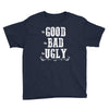 The Bad Ugly Good Youth Tee