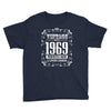 vintage made in 1969 perfectly aged a living legend Youth Tee