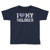 i love my soldier navy camouflage Toddler T-shirt
