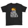 This Girl Loves Tacos Youth Tee