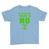 Do Or Do Not There Is No Try Youth Tee
