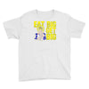 eat big get big Youth Tee