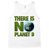 there is no planet  b earth day Tank Top