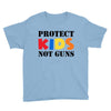 protect kids not guns Youth Tee
