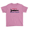 Patriot Day Never Forget Youth Tee