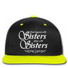what happens with sisters stays with sisters Snapback