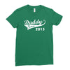 daddy since 2015   mens funny Ladies Fitted T-Shirt