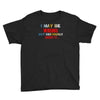 i may be wrong rare Youth Tee
