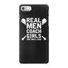 Real Men Coach Girls Softball Dad iPhone 7 Case