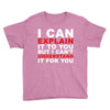 i can explain it to you but i can't understand it for you Youth Tee