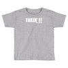 fakin' it Toddler T-shirt