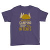 dude that camp trip in tents funny Youth Tee