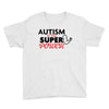 Autism Is My Super Power Youth Tee