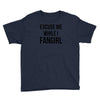 excuse me while i fangirl Youth Tee