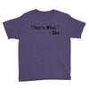 that's what she said quote Youth Tee