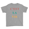 Cest La Vie Youth Tee