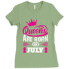 Queens Are Born in July Ladies Fitted T-Shirt