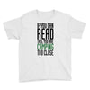 if you can read this, you are camping too close Youth Tee