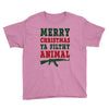 Merry Christmas Ya Filthy Animal Youth Tee