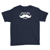 am i too late for that mustache thing Youth Tee