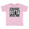 straight outta retail row Toddler T-shirt