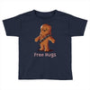 hug a wookiee Toddler T-shirt