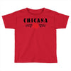 chicana Toddler T-shirt