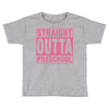 straight outta preschool Toddler T-shirt