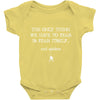 the only thing we have to fear is fear itself, and spiders Baby Onesie