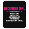 December Girl Hated By Many Mousepad