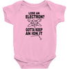 keep an ion it Baby Onesie