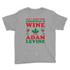 all i want for christmas is wine and adam levine Youth Tee