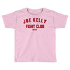 joe kelly fight club boston Toddler T-shirt