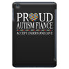 proud autism fiance iPad Mini