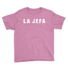 la jefa Youth Tee