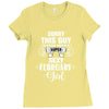 sorry this guy is already taken by a super sexy  february girl Ladies Fitted T-Shirt