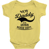 New Daddy 2018 Rokie Dept. Baby Onesie