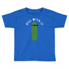 dill with it Toddler T-shirt