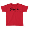 papacito Toddler T-shirt