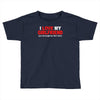 i love my girlfriend Toddler T-shirt