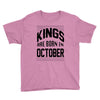 kings are born in october Youth Tee