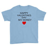 happy valentine day honey Youth Tee