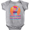 Too Hip To Hop  Bunny Easter Baby Onesie